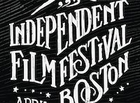 Boston's Independent Film Festival Boston's Independent Film Festival