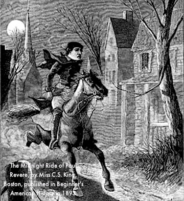 Drawing of Midnight Ride of Paul Revere, by Miss C. S. King of Boston, published in "Beginner's American History" by D. H. Montgomery. Boston: Ginn & Company, 1893. Drawing of Midnight Ride of Paul Revere, by Miss C. S. King of Boston, published in "Beginner's American History" by D. H. Montgomery. Boston: Ginn & Company, 1893.